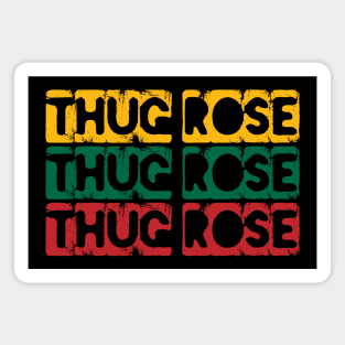 Thug Rose Magnet